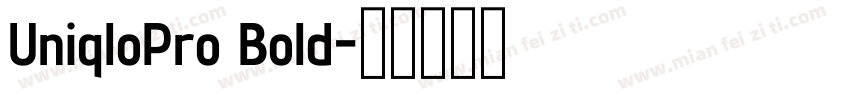 UniqloPro Bold字体转换